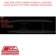 PIAK SIDE STEP CURVED DOWN AL CHECKER PLATE BLACK FITS FORD RANGER PX/PXII/PXIII
